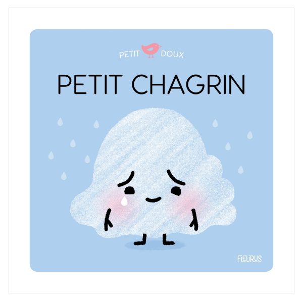 PETIT CHAGRIN//PETIT DOUX-EMOTIONS/FLEURUS/