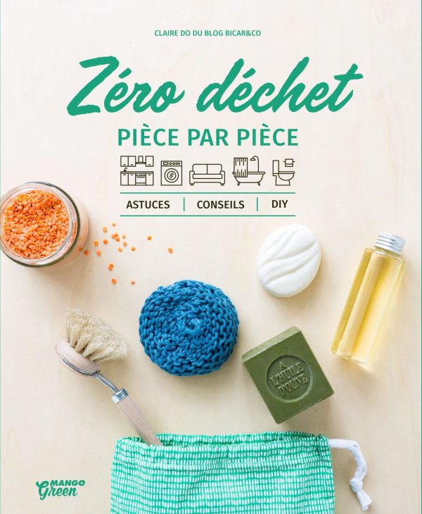 LE ZERO DECHET PIECE PAR PIECE//PRATIQUE GREEN/MANGO/