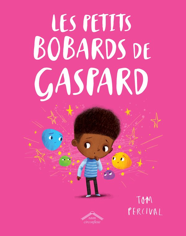 LES PETITS BOBARDS DE GASPARD///CIRCONFLEXE/