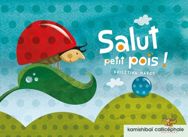 SALUT PETIT POIS !///CALLICEPHALE/