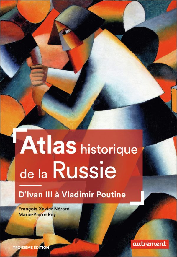 ATLAS HISTORIQUE DE LA RUSSIE//ATLAS/AUTREMENT/