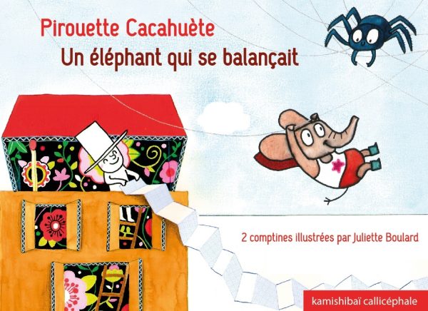PIROUETTE CACAHUETE / UN ELEPHANT QUI SE BALANCAIT///CALLICEPHALE/