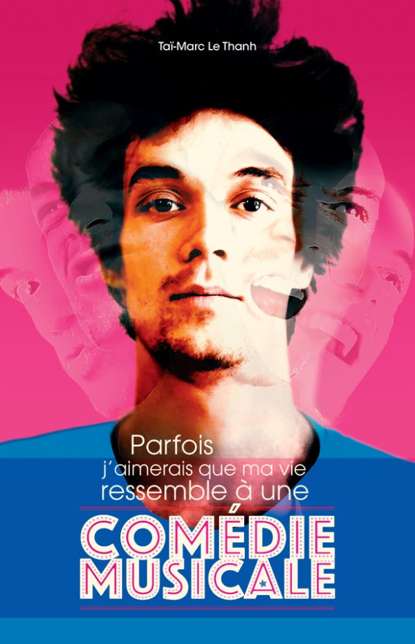 PARFOIS J'AIMERAIS QUE MA VIE RESSEMBLE A UNE COMEDIE MUSICALE//ACTES SUD JEUNES