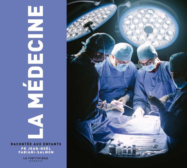 LA MEDECINE RACONTEE AUX ENFANTS//MONDE RACONTE/MARTINIERE J/