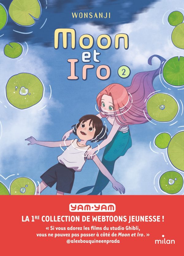 MOON ET IRO, TOME 02/2/YAM YAM/MILAN/MOON ET IRO
