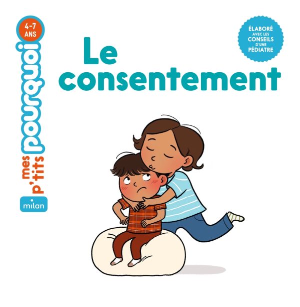LE CONSENTEMENT//MES P'TITS POURQUOI/MILAN/