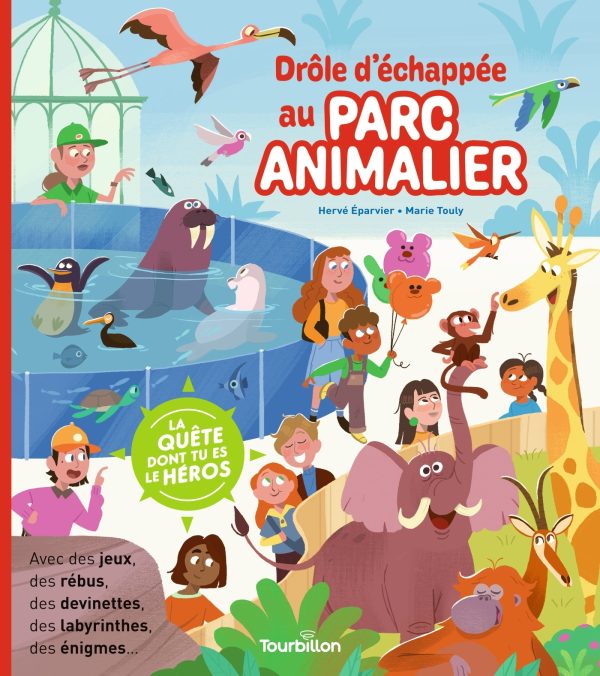 DROLE D'ECHAPPEE AU PARC ANIMALIER//LA QUETE DONT TU ES LE HEROS/TOURBILLON/