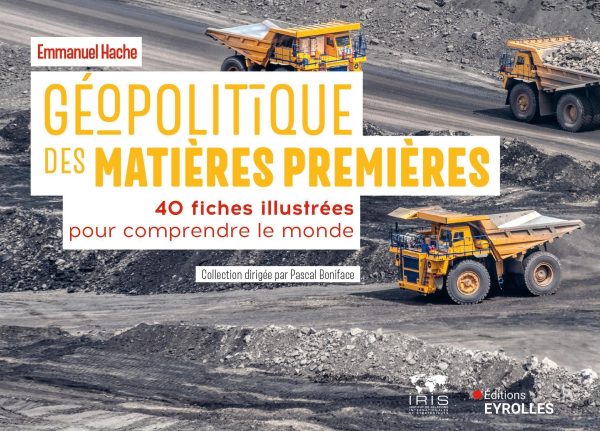 GEOPOLITIQUE DES MATIERES PREMIERES//GEOPOLITIQUE/EYROLLES/