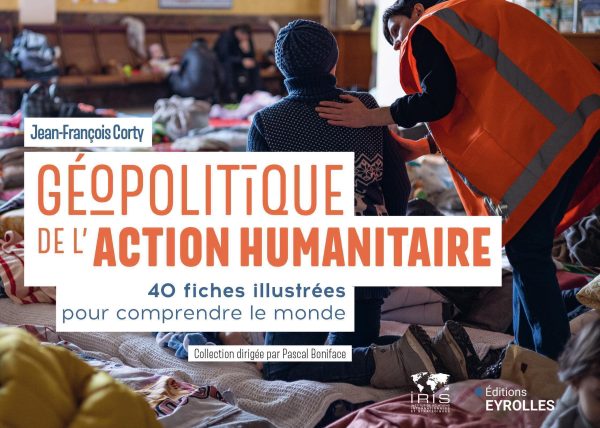 GEOPOLITIQUE DE L'ACTION HUMANITAIRE//GEOPOLITIQUE/EYROLLES/