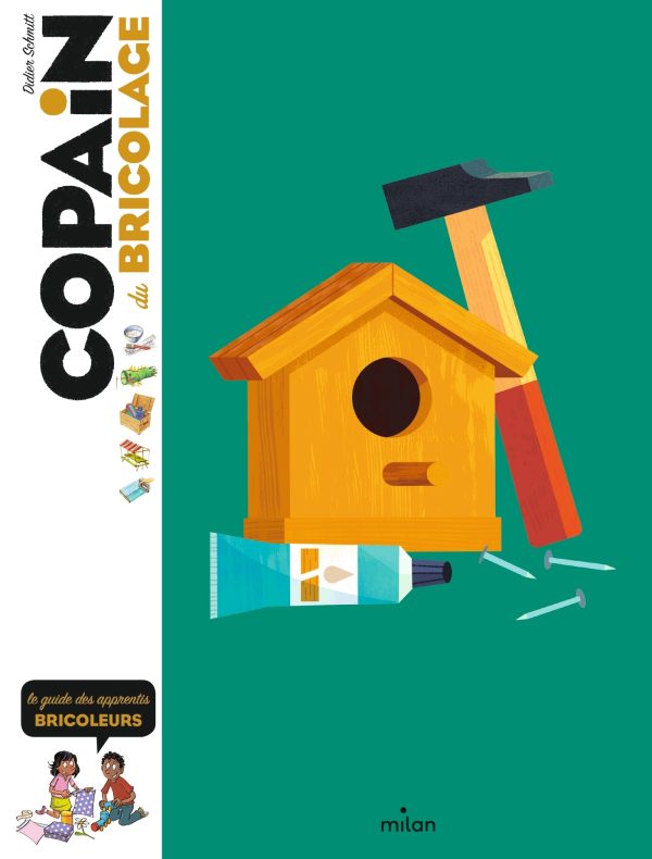 COPAIN - COPAIN DU BRICOLAGE - DES 8 ANS//COPAIN/MILAN/