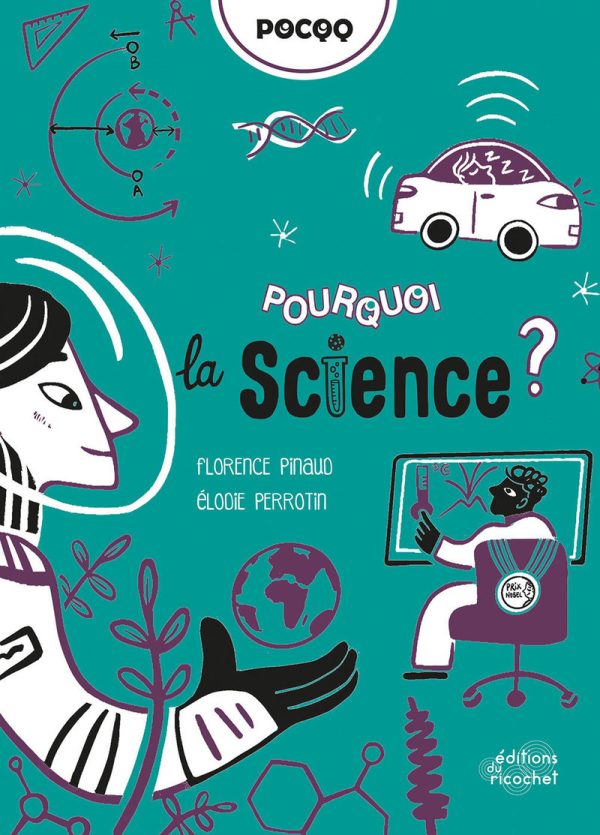 POURQUOI LA SCIENCE ?//POCQQ/RICOCHET/