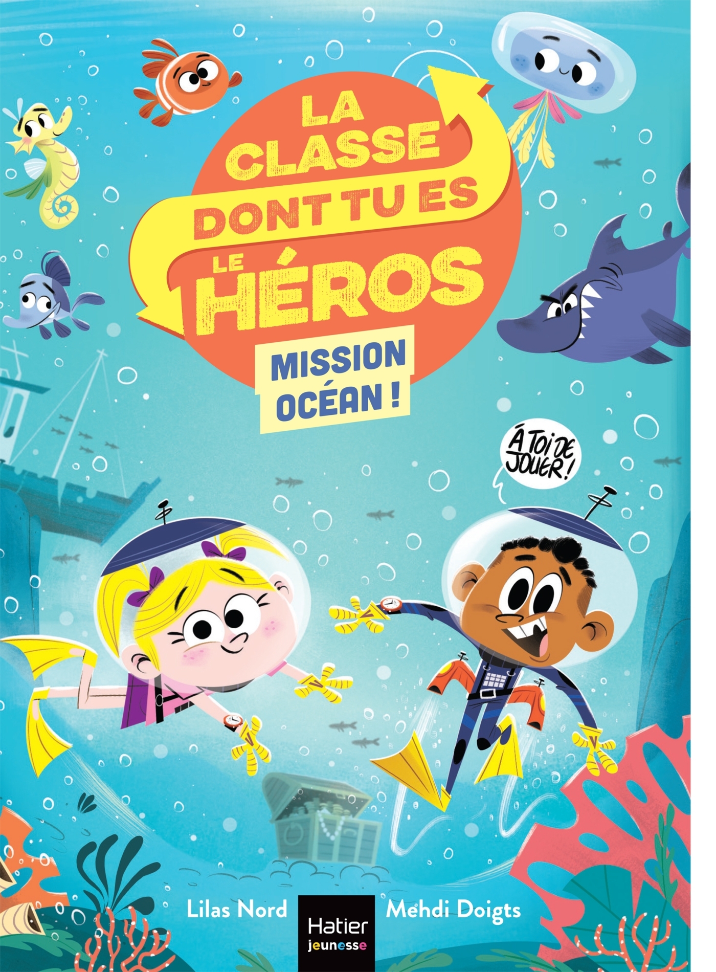 LA CLASSE DONT TU ES LE HEROS - MISSION OCEAN ! - CP/CE1 6/7 ANS/2/HS PREMIERES
