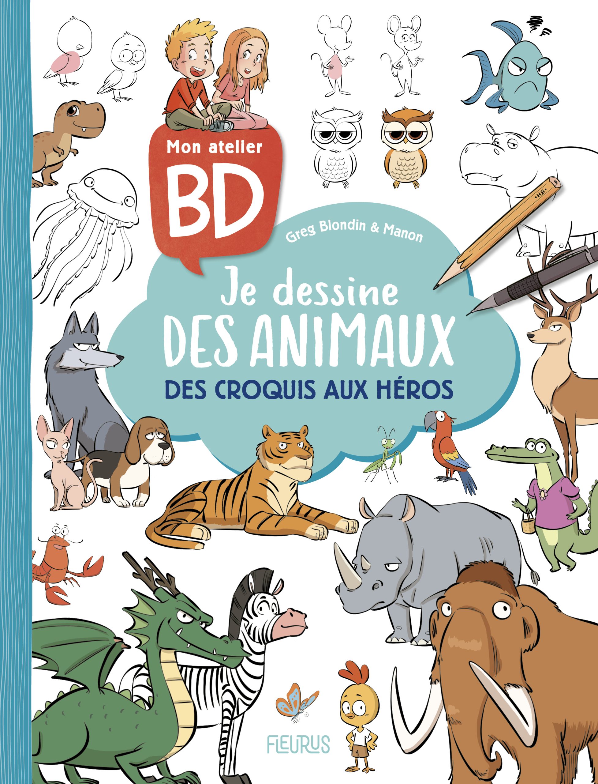 MON ATELIER BD.- JE DESSINE DES ANIMAUX//DESSIN BD/FLEURUS/
