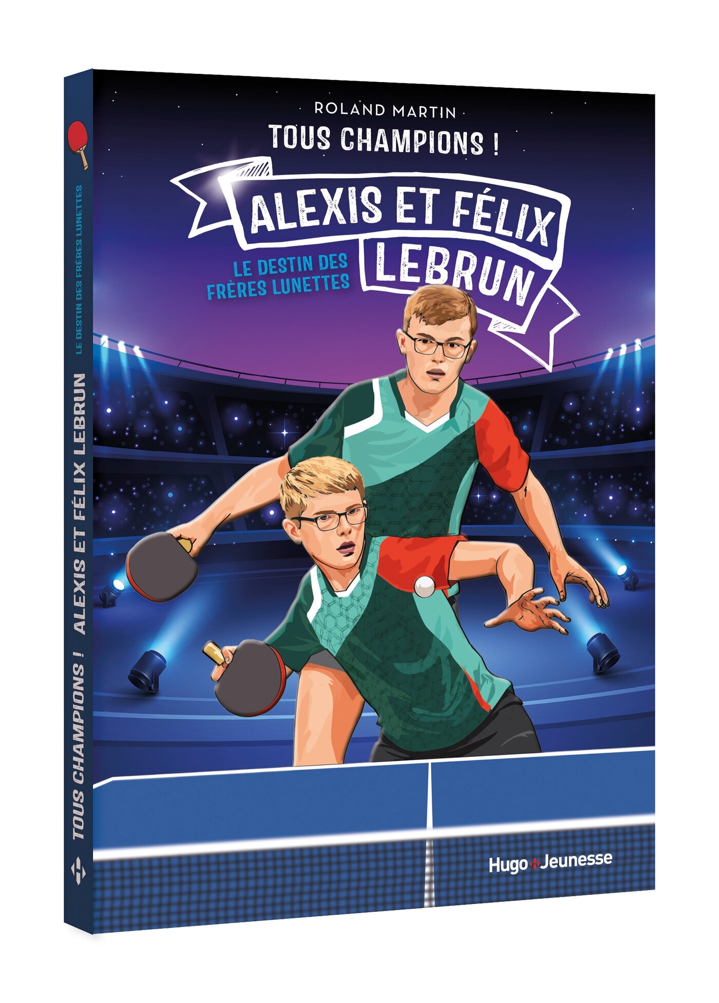 TOUS CHAMPIONS ! FELIX ET ALEXIS LEBRUN/TOU/ROMAN JEUNESSE/HUGO JEUNESSE/TOUS CH