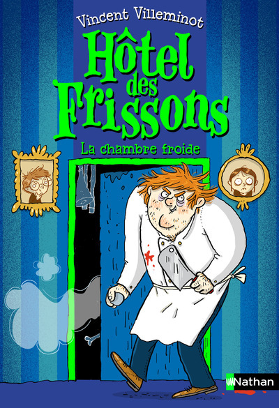 HOTEL DES FRISSONS - TOME 2 LA CHAMBRE FROIDE/2/HOTEL DES FRISSONS/NATHAN/HOTEL