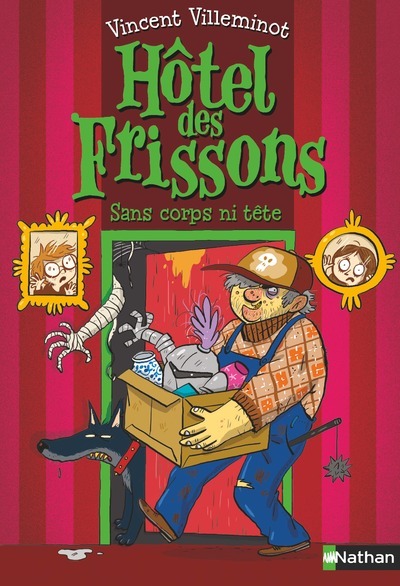 HOTEL DES FRISSONS - TOME 3 SANS CORPS NI TETE/3/HOTEL DES FRISSONS/NATHAN/HOTEL