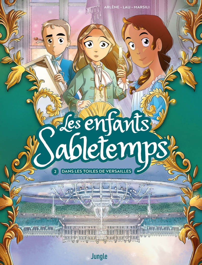 LES ENFANTS SABLETEMPS - TOME 2 DANS LES TOILES DE VERSAILLES/2//JUNGLE/