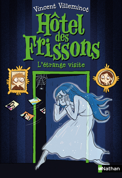 HOTEL DES FRISSONS - TOME 4 L'ETRANGE VISITE/4/HOTEL DES FRISSONS/NATHAN/HOTEL D