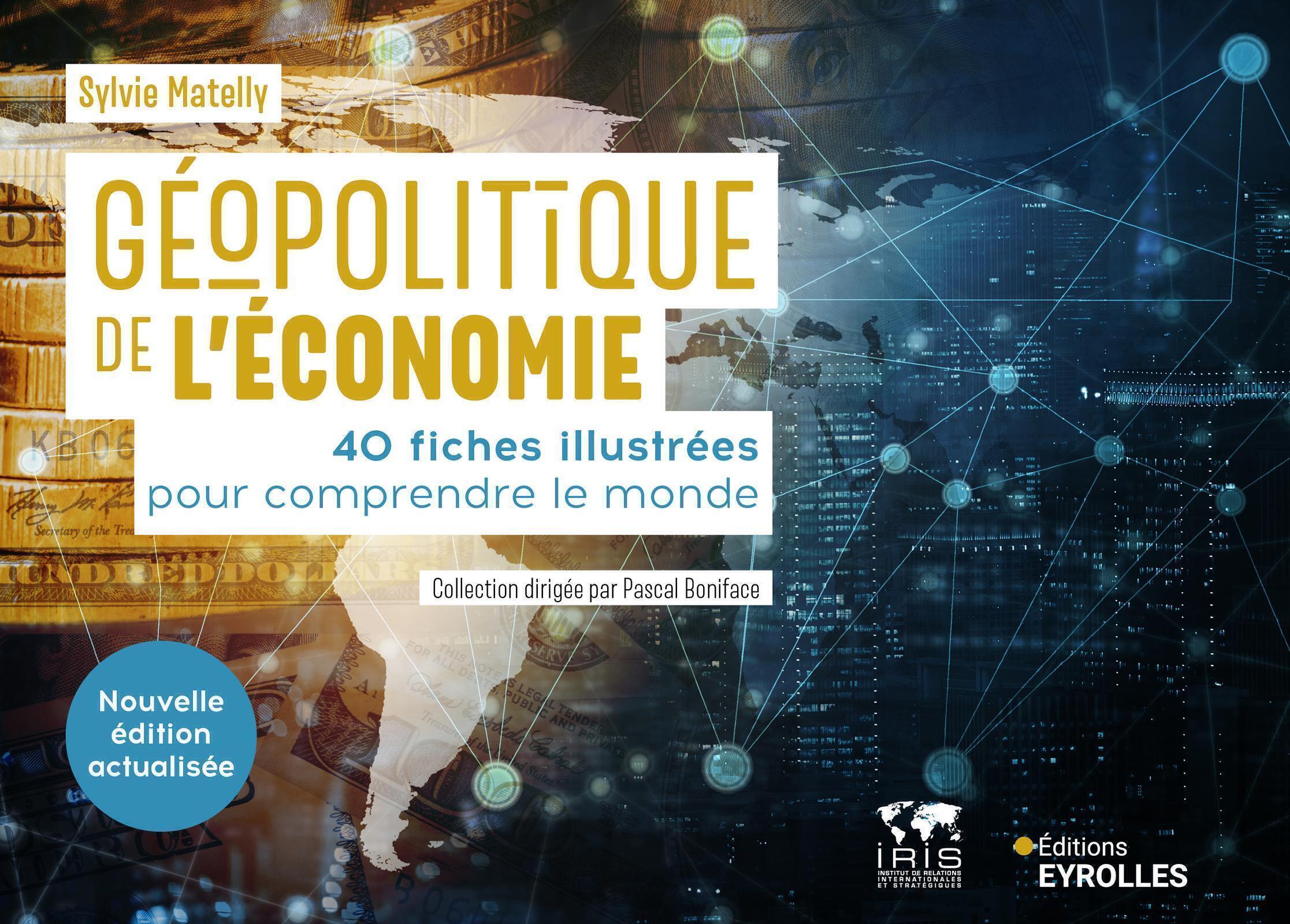 GEOPOLITIQUE DE L'ECONOMIE//GEOPOLITIQUE/EYROLLES/