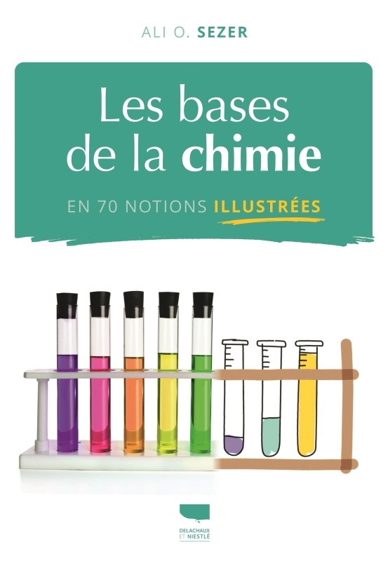 LES BASES DE LA CHIMIE EN 70 NOTIONS ILLUSTREES//LES BASES DE LA SCIENCE ILLUSTR