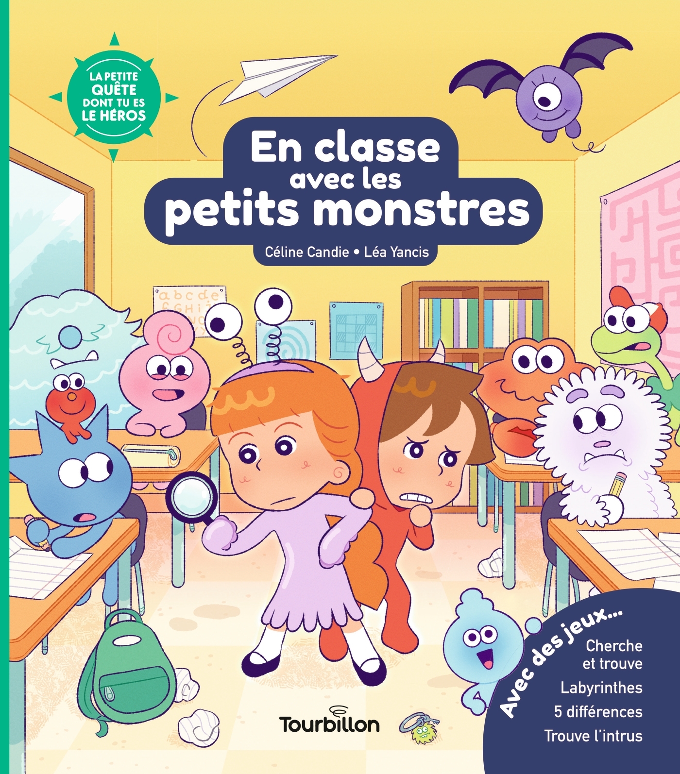 EN CLASSE AVEC LES PETITS MONSTRES//LA PETITE QUETE DONT TU ES LE HEROS/TOURBILL