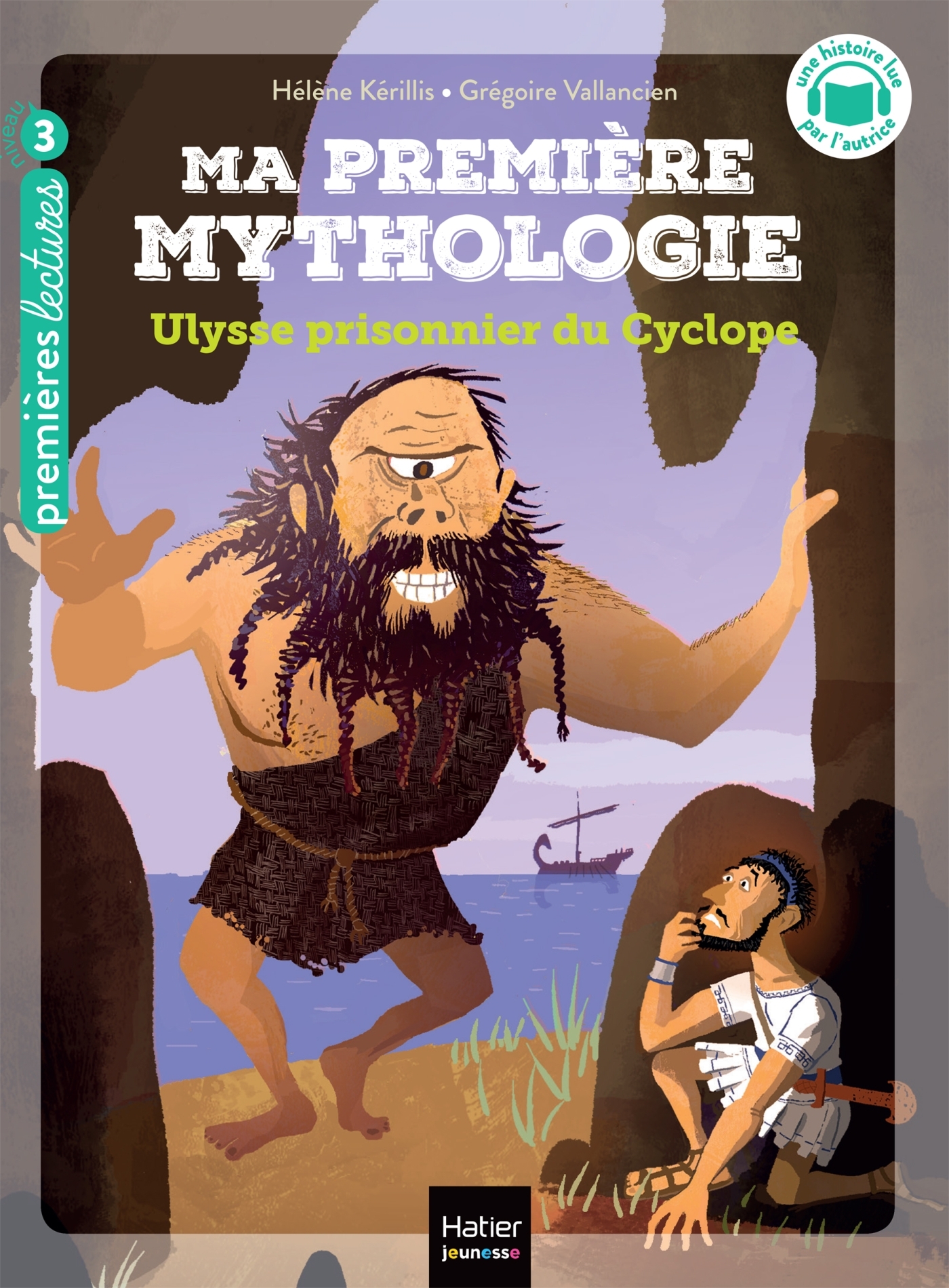 MA PREMIERE MYTHOLOGIE - ULYSSE PRISONNIER DU CYCLOPE CP/7/PREMIERES LECTURES/HA