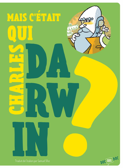 MAIS C'EST QUI DARWIN ? - LIVRE 3/3/DOC QUI DOC/FRIMOUSSE/