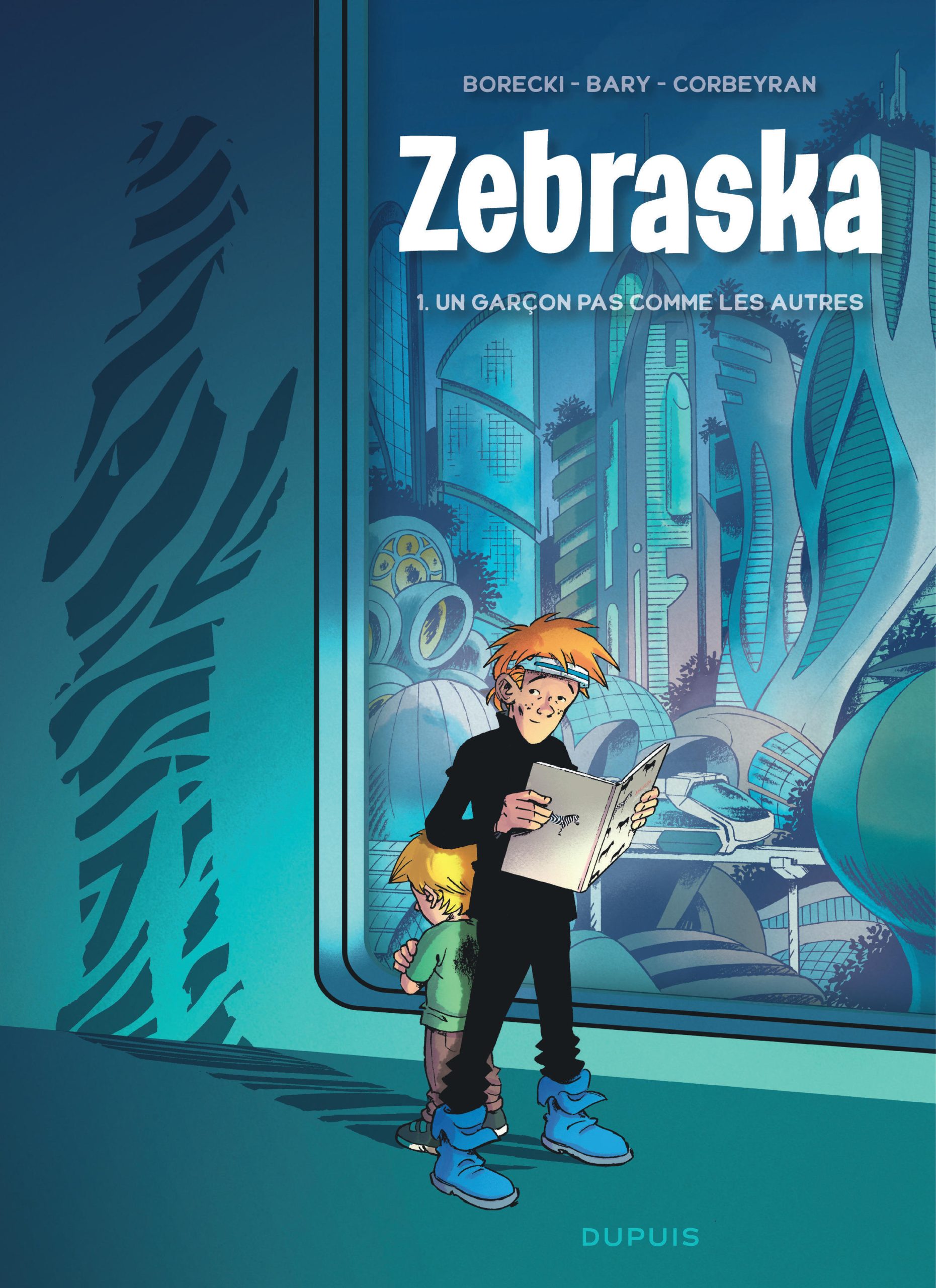 ZEBRASKA - TOME 1 - UN GARCON PAS COMME LES AUTRES T1/1//DUPUIS/ZEBRASKA