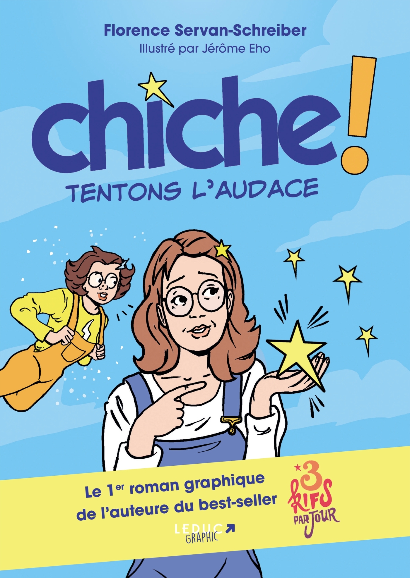 CHICHE ! TENTONS L'AUDACE///LEDUC GRAPHIC/